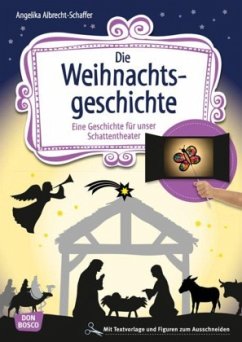 Die Weihnachtsgeschichte, m. 1 Beilage - Albrecht-Schaffer, Angelika