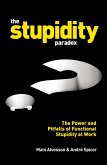 The Stupidity Paradox (eBook, ePUB)