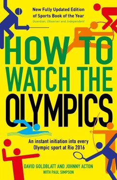 How to Watch the Olympics (eBook, ePUB) - Goldblatt, David