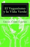 El Veganismo y la Vida Verde (eBook, ePUB)