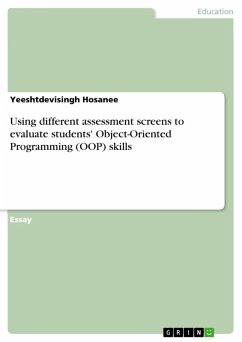 Using different assessment screens to evaluate students' Object-Oriented Programming (OOP) skills (eBook, PDF)