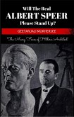 Will The Real Albert Speer Please Stand Up? The Many Faces of Hitler's Architect (eBook, ePUB)