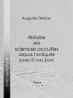 Histoire des sciences occultes depuis... - Bild 1