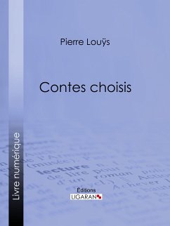 Contes choisis (eBook, ePUB) - Louÿs, Pierre