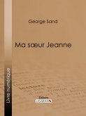 Ma soeur Jeanne (eBook, ePUB)