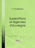 Superstitions et légendes d'Auvergne (eBook, ePUB)