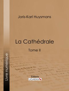 La Cathédrale (eBook, ePUB) - Karl Huysmans, Joris