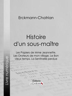 Histoire d'un sous-maître (eBook, ePUB) - Erckmann-Chatrian