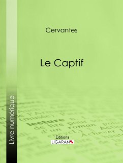 Le Captif (eBook, ePUB) - Cervantes