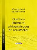 Opinions littéraires, philosophiques et industrielles (eBook, ePUB)