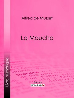 La Mouche (eBook, ePUB) - de Musset, Alfred