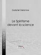 Le Spiritisme devant la science (eBook,... - Bild 1