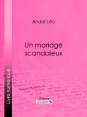 Un mariage scandaleux (eBook, ePUB)