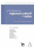 Le fil d'Ariane du règlement collectif de dettes (eBook, ePUB)