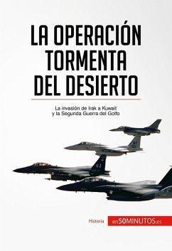 La Operación Tormenta del Desierto (eBook, ePUB) - 50minutos