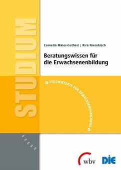 Beratungswissen für die Erwachsenenbildung (eBook, PDF) - Nierobisch, Kira; Maier-Gutheil, Cornelia