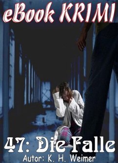 Krimi 047: Die Falle (eBook, ePUB) - Weimer, K. -H.