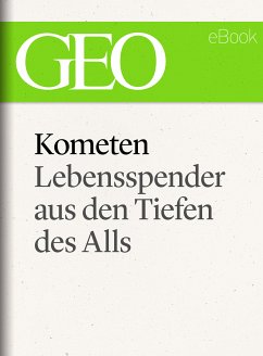 Kometen: Lebensspender aus den Tiefen des Alls (GEO eBook Single) (eBook, ePUB)