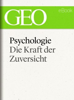 Psychologie: Die Kraft der Zuversicht (GEO eBook) (eBook, ePUB)