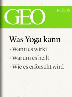 Was Yoga kann (GEO eBook Single) (eBook, ePUB)