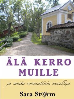 Älä kerro muille ja muita romanttisia novelleja (eBook, ePUB)