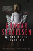 Where Roses Never Die (eBook, ePUB)