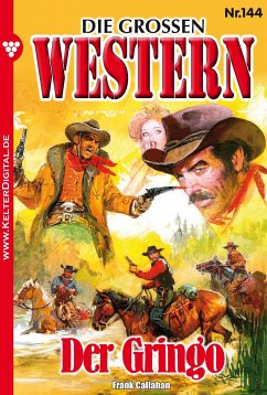 Die großen Western 144 (eBook, ePUB) - Callahan, Frank