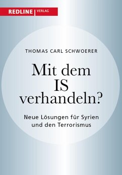 Mit dem IS verhandeln? (eBook, ePUB) - Schwoerer, Thomas Carl