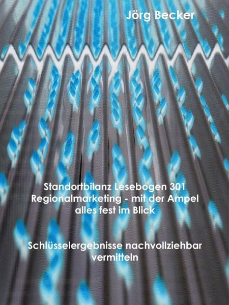 Standortbilanz Lesebogen 301 Regionalmarketing - mit der Ampel alles fest im Blick (eBook, ePUB)