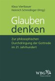 Glauben denken (eBook, PDF) Glauben denken (eBook, PDF)