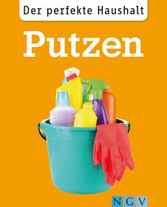 Der perfekte Haushalt: Putzen (eBook, ePUB) - Lowis, Ulrike