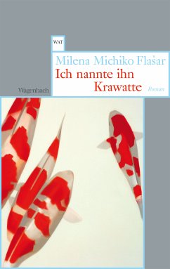 Ich nannte ihn Krawatte (eBook, ePUB) - Flasar, Milena Michiko