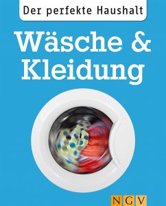 Der perfekte Haushalt: Wäsche & Kleidung (eBook, ePUB) - Lowis, Ulrike