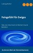 Feingefühl für Ewiges (eBook, ePUB) - Bild 1