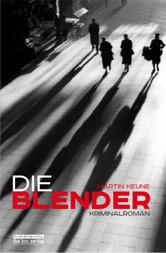 Die Blender (eBook, ePUB) - Keune, Martin