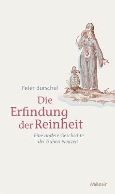 Die Erfindung der Reinheit (eBook, ePUB) - Burschel, Peter