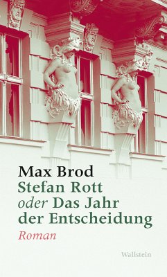 Stefan Rott oder Das Jahr der Entscheidung (eBook, ePUB) - Brod, Max