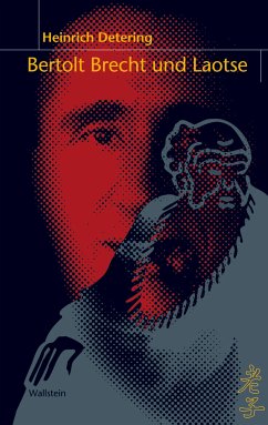 Bertolt Brecht und Laotse (eBook, ePUB) - Detering, Heinrich