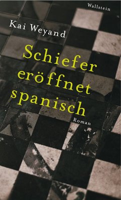 Schiefer eröffnet spanisch (eBook, ePUB) - Weyand, Kai