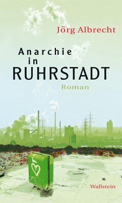 Anarchie in Ruhrstadt (eBook, ePUB) - Albrecht, Jörg