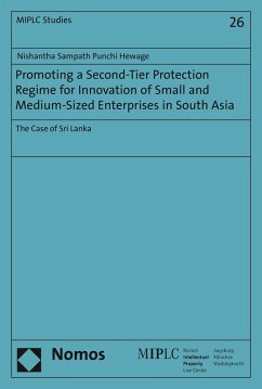 Promoting a Second-Tier Protection Regime for Innovation of Small and Medium-Sized Enterprises in South Asia (eBook, PDF) - Punchi Hewage, Nishantha Sampath