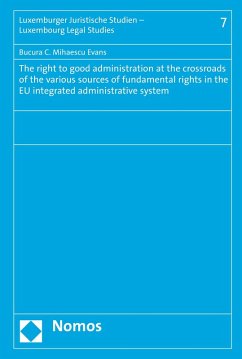 The right to good administration at the crossroads of the various sources of fundamental rights in the EU integrated administrative system (eBook, PDF) - Mihaescu Evans, Bucura C.