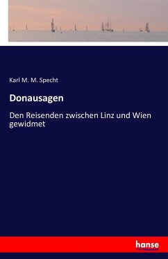 Donausagen - Specht, Karl M. M.