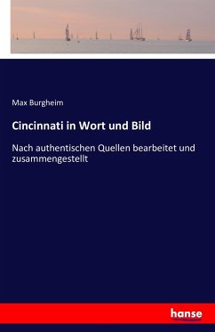 Cincinnati in Wort und Bild - Burgheim, Max