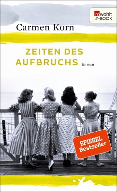 Zeiten des Aufbruchs / Jahrhundert-Trilogie Bd.2 (eBook, ePUB) - Korn, Carmen