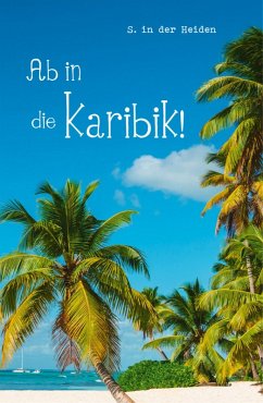 Cover Ab in die Karibik! (eBook, ePUB)