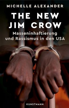 The New Jim Crow (eBook, ePUB) - Alexander, Michelle