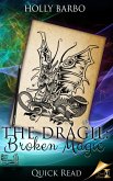 The Dragil: Broken Magic (Quick Reads, #2) (eBook, ePUB)