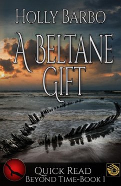 A Beltane Gift (Quick Reads, #1) (eBook, ePUB) - Barbo, Holly