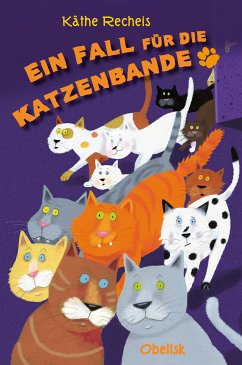 Ein Fall für die Katzenbande (eBook, ePUB) - Recheis, Käthe